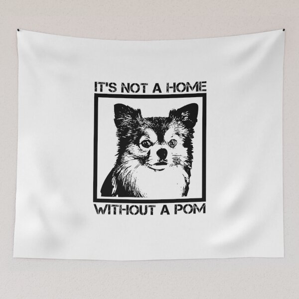 Item preview, IT'S NOT A HOME WITHOUT A POM / POMCHI designed and sold by MedKac.