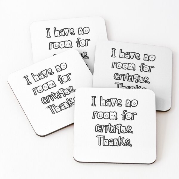 Item preview, No Room for Critique designed and sold by ana-luisa-gorey.