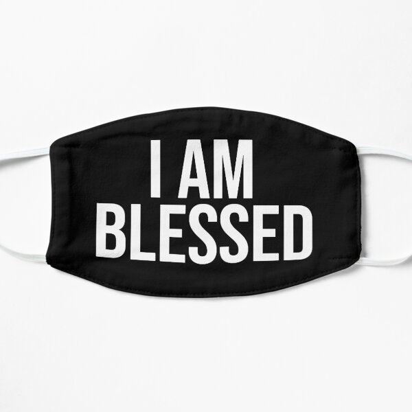 I AM BLESSED Flat Mask