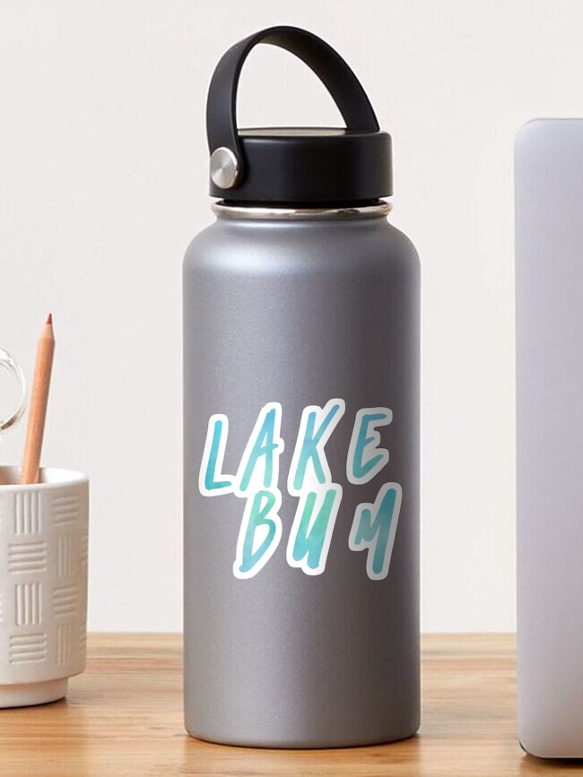 Thumbnail 1 of 3, Sticker, Lake Bum Shirt designed and sold by LizzieSmiley.