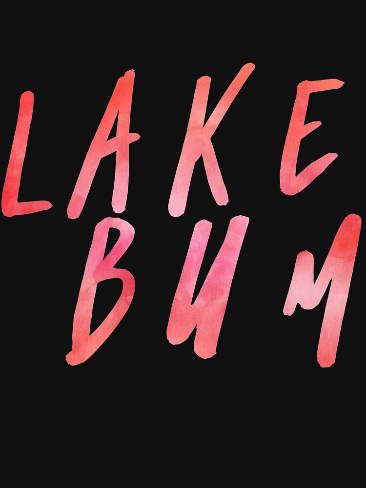 Thumbnail 7 of 7, Classic T-Shirt, Lake Bum Shirt designed and sold by LizzieSmiley.