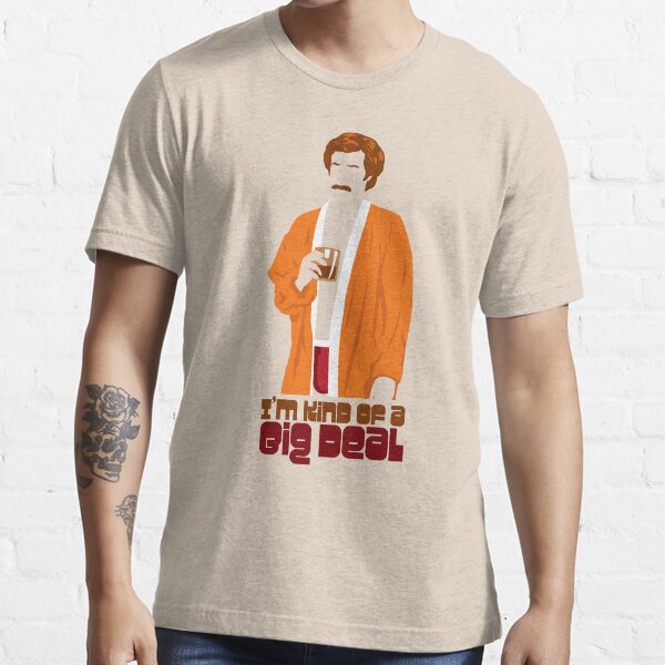 I'm Kind of a Big Deal Essential T-Shirt
