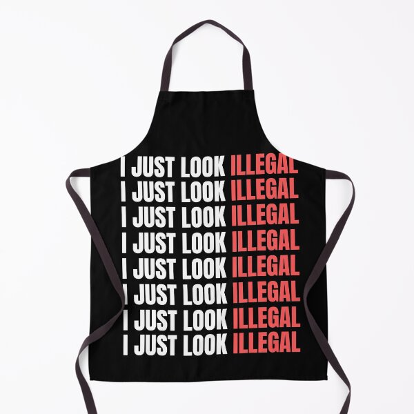 Item preview, I Just Look Illegal  designed and sold by Combistudios.