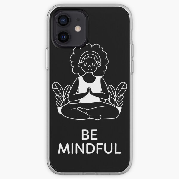 Be Mindful (White) iPhone Soft Case