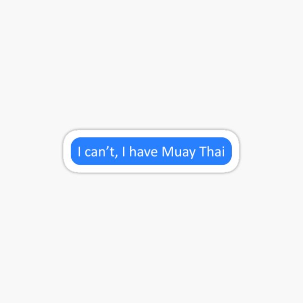 Item preview, I can't, I have Muay Thai designed and sold by SmileMiau.