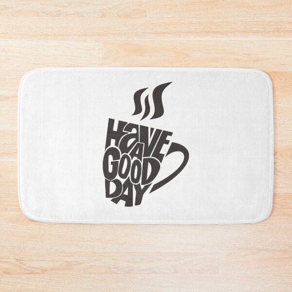 Item preview, Inspirational Coffee Quote Have a good day designed and sold by TamGustam.
