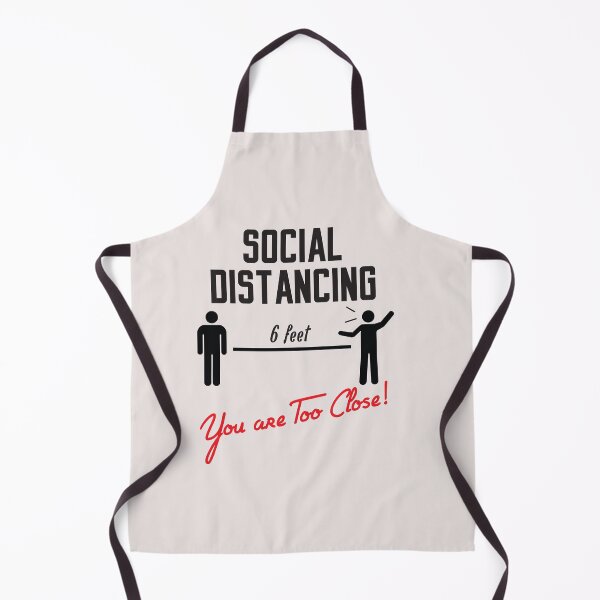 Item preview, social distancing 6 feet you are too close designed and sold by ayaato.