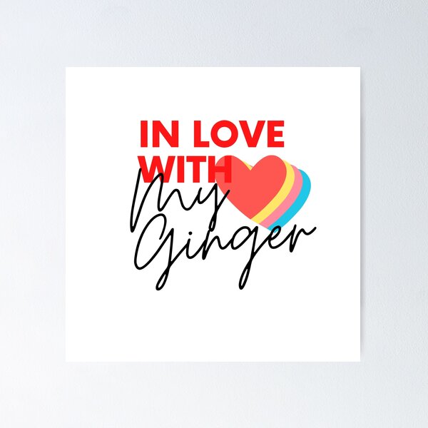 Item preview, In Love with My Ginger designed and sold by Ginger Life Designs.