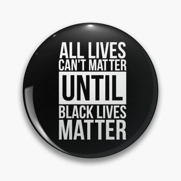Item preview, All lives can't matter until black lives matter  designed and sold by SunnyDayStyle.