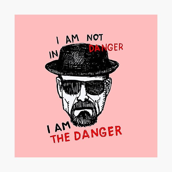 I Am The Danger Photographic Prints Redbubble - ghost fedora roblox wikia fandom