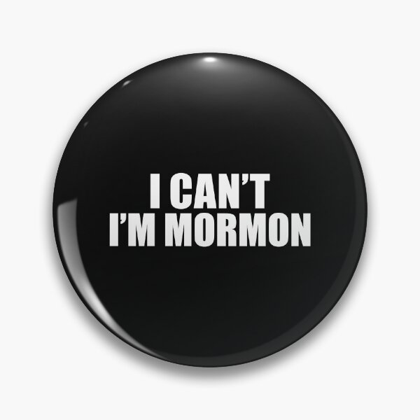 Item preview, I can't I'm Mormon LDS  Latter day Saints designed and sold by losttribe.