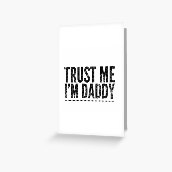 Confía en mí, soy papi Tarjetas de felicitación