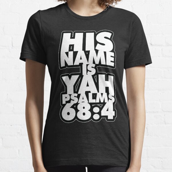 HIS NAME IS YAH BLK Essential T-Shirt