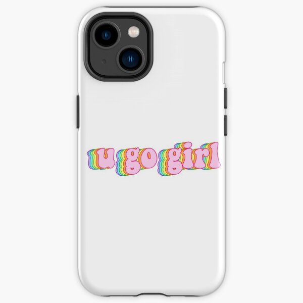 You Go Girl Phone Case *Final Sale*