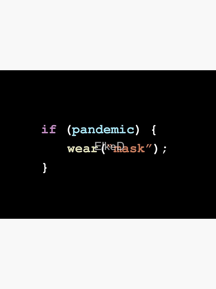 Wear A Mask If There's a Pandemic Programming Coding Color by ElkeD