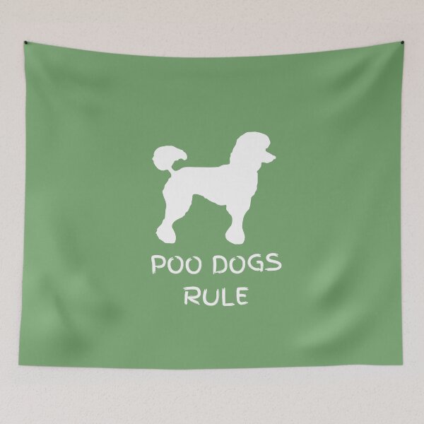 Item preview, Poo Dogs Rule, Poodles,Dogs designed and sold by artistoutfitter.