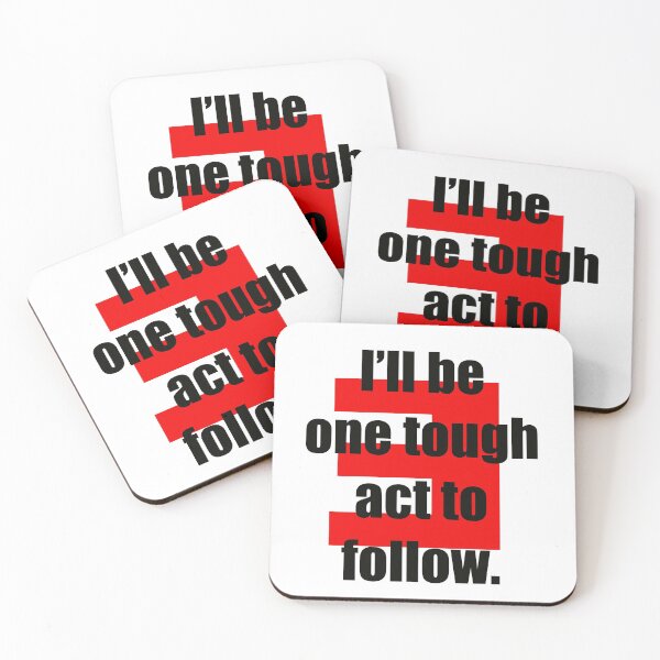 Item preview, I’ll be one tough act to follow designed and sold by katiemarie2013.