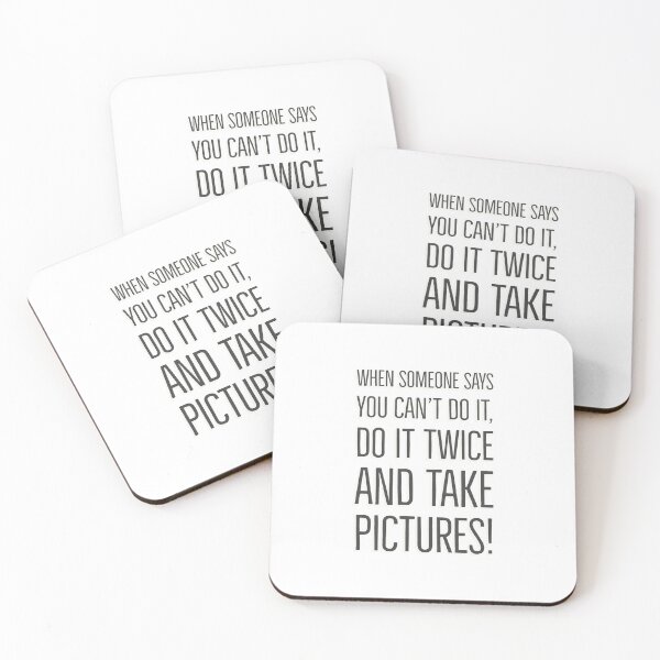 Item preview, When someone says you can't do it, do it twice and take pictures   designed and sold by Inspirationmotivation.