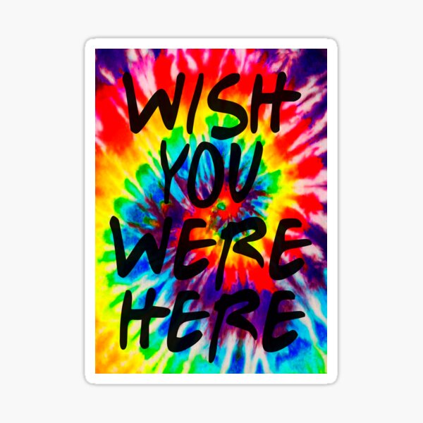 "Wish You Were Here" Sticker For Sale By Misguidedtaffy | Redbubble