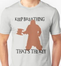 Gimli: Keep breathing, that's the key Slim Fit T-Shirt