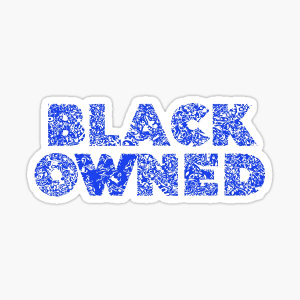 Black Owned - Sticker