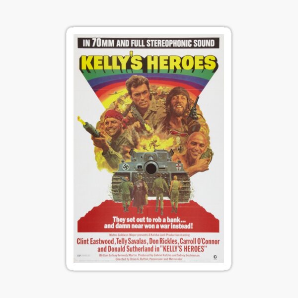 Kelly’s Heroes directed by Brian G. Hutton, 1970 Sticker