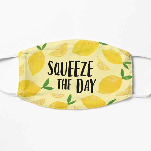 Squeeze the Day Flat Mask