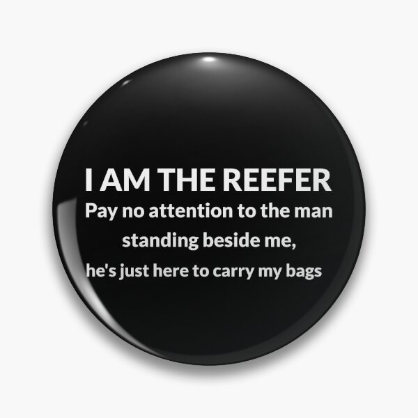 Item preview, I am the reefer designed and sold by LadySaltwater.
