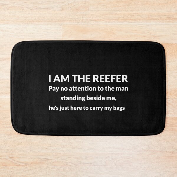 Item preview, I am the reefer designed and sold by LadySaltwater.
