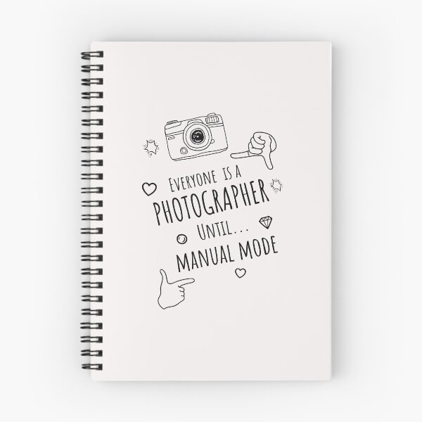 Item preview, Everyone Is A Photographer Until : manual mode designed and sold by MadeToBeAwesome.