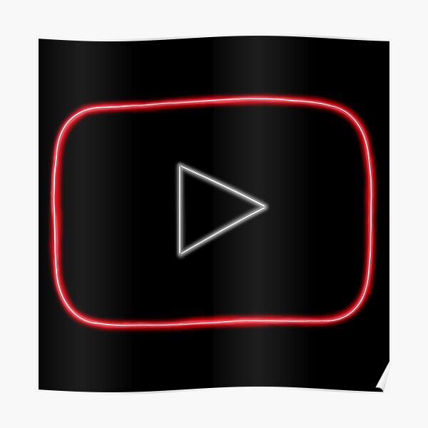 Neon Youtube Play Button Poster By Ellehazlett Redbubble