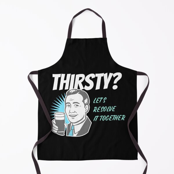 Item preview, Thirsty. Lets Resolve it Together. Beer. Funny designed and sold by shirtdan.