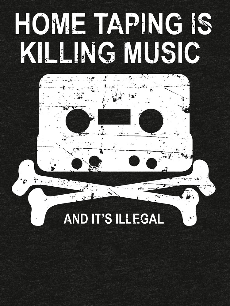 home taping is killing music shirt