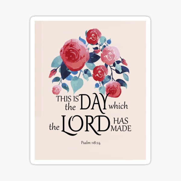 Item preview, This is the day which the Lord has made designed and sold by della95.