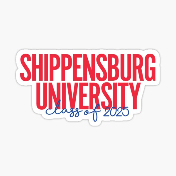 "Shippensburg Class of 2025" Sticker for Sale by kayleeoconnor Redbubble