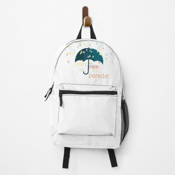 Don´t Rain On My Parade Backpack