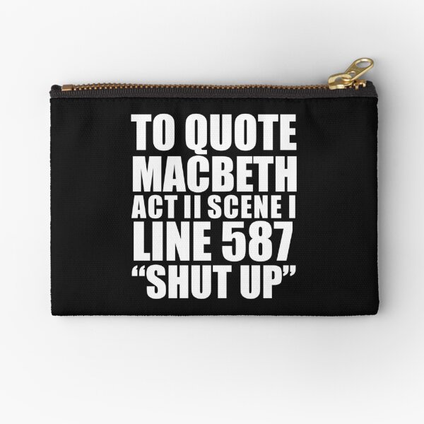 Vista previa del artículo con la obra «Para citar a Macbeth Shut Up Act II William Shakespeare», diseñado y vendido por losttribe.