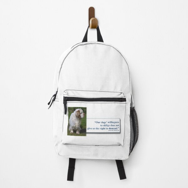 Item preview, Our dogs willingness to oblige does not give us the right to demand designed and sold by JAN IRVING - ERINRAC.