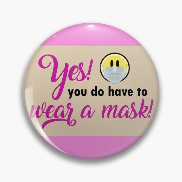 Item preview, Yes! You do have to wear a mask! designed and sold by aviandalek.