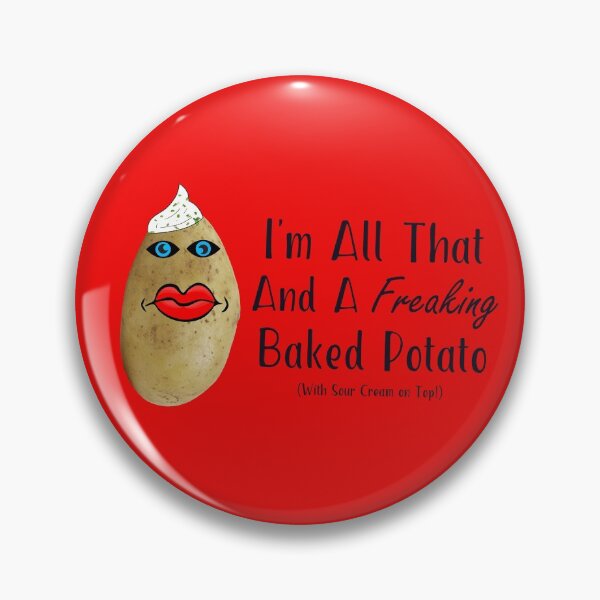 Item preview, All That and a Baked Potato, Too! designed and sold by ALifeSavored.