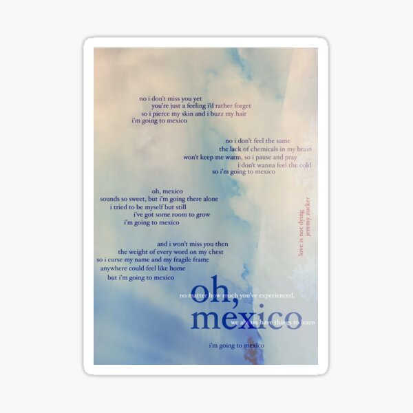 oh, mexico - love is not dying jeremy zucker typographic Sticker