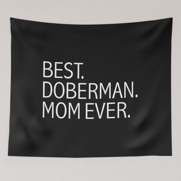 Item preview, Best Doberman Dog Mom Ever Dog Owner Lover Parent designed and sold by losttribe.