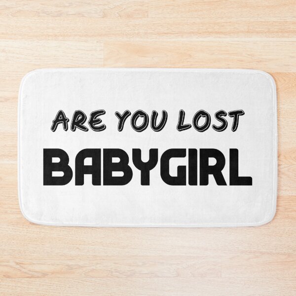 Item preview, are you lost baby girl designed and sold by Rohit Gujarati.