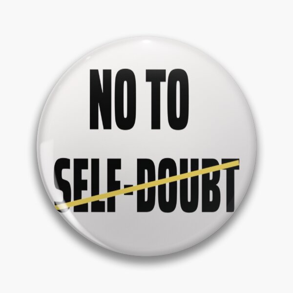 Item preview, No to self-doubt Whte designed and sold by Shineyarts.