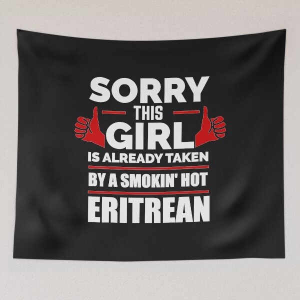 Item preview, Sorry Girl Already taken by hot Eritrean Eritrea designed and sold by losttribe.