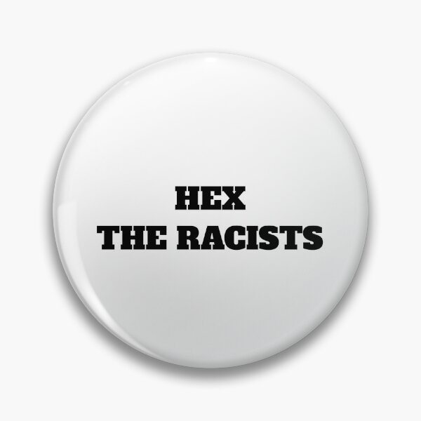 Item preview, Hex the racists designed and sold by Jeangel97.