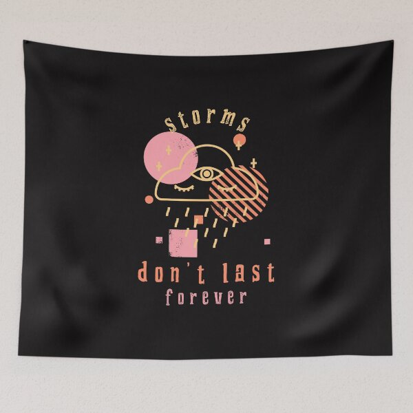 Item preview, Storms Don't Last Forever designed and sold by cityinbloom.