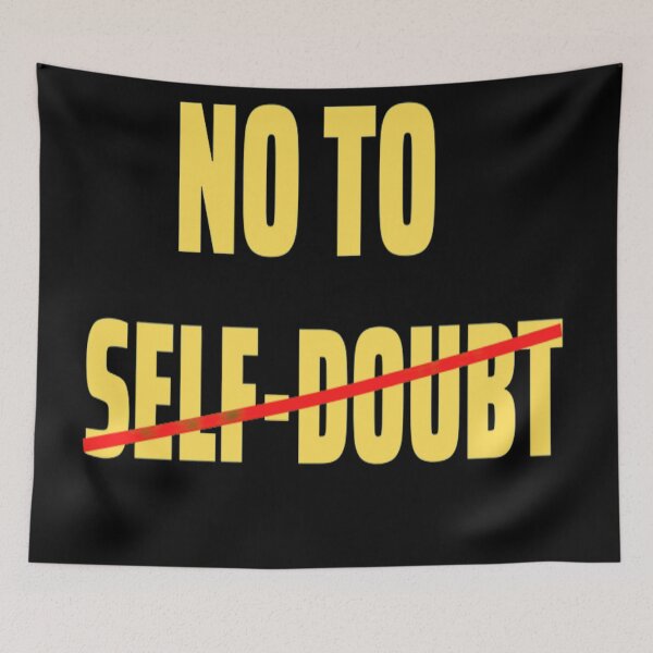 Item preview, No to self-doubt Blck designed and sold by Shineyarts.