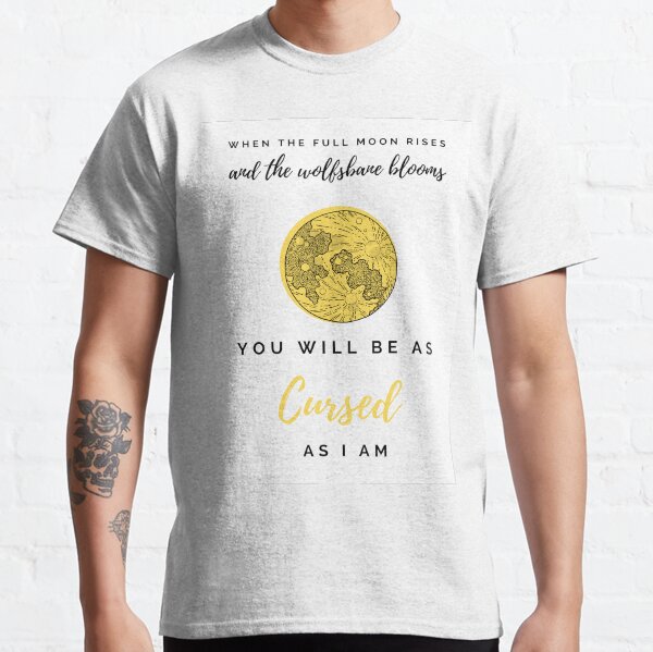 Cursed As I Am - Version 2 Classic T-Shirt