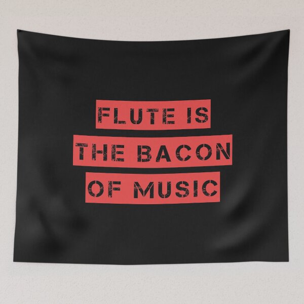 Item preview, Flutes are the Bacon of Music Orchestra Flutist designed and sold by losttribe.